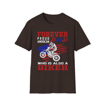 Forever Proud Dad Biker T-Shirt, Gifts for Bikers, Father's Day Tee, Unisex Softstyle Shirt, American Pride Apparel