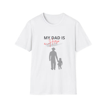 My Dad Is a Hero Unisex T-Shirt, Father's Day Gift, Casual Wear