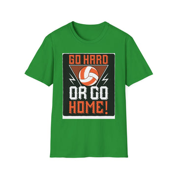 Volleyball Motivational T-Shirt - Go Hard or Go Home, Athletic Shirt, Sports Apparel