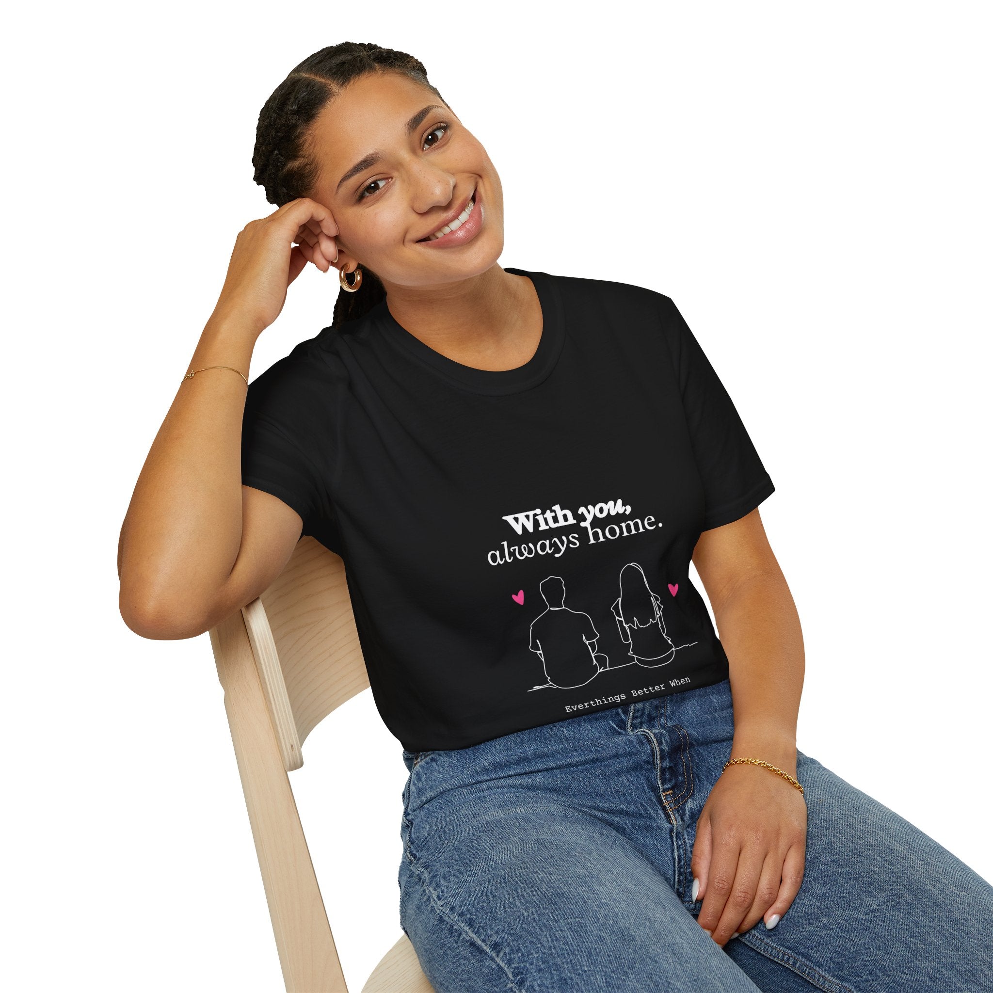 Romantic Couple T-Shirt, With You Always Home, Cute Gift for Couples