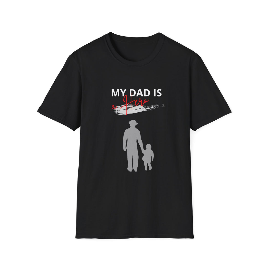 My Dad Is a Hero Unisex T-Shirt, Father's Day Gift, Casual Wear