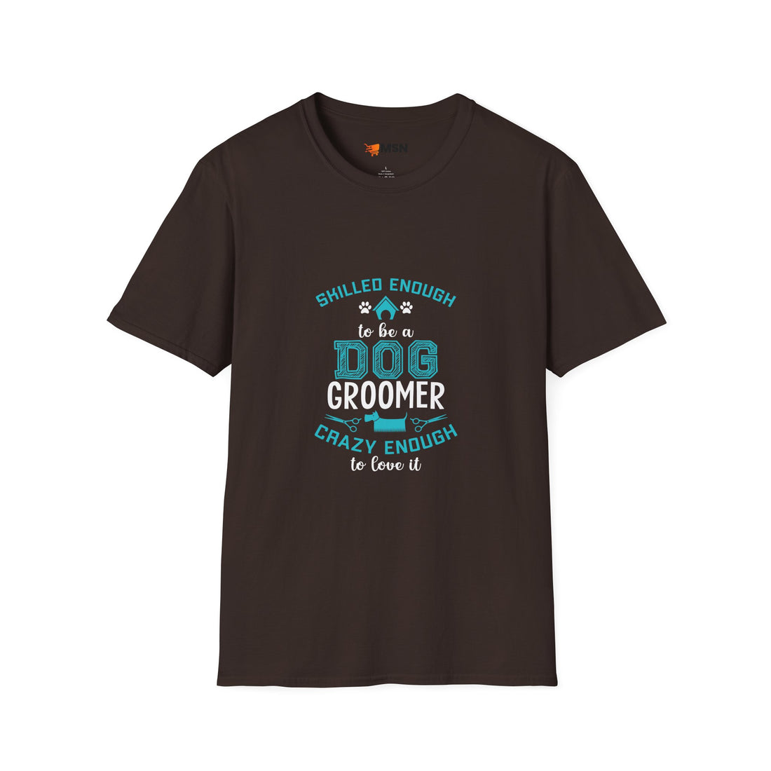 Skilled Enough Dog Groomer T-Shirt, Funny Pet Grooming Tee, Unisex Graphic Tee, Dog Lover Gift, Birthday or Holiday Apparel