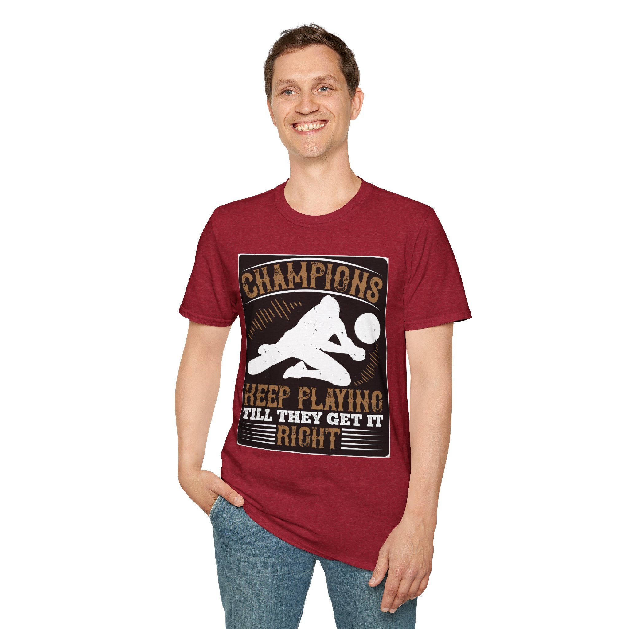 Champions Unisex Softstyle T-Shirt | Keep Playing Till They Get It Right, Sporty Tee