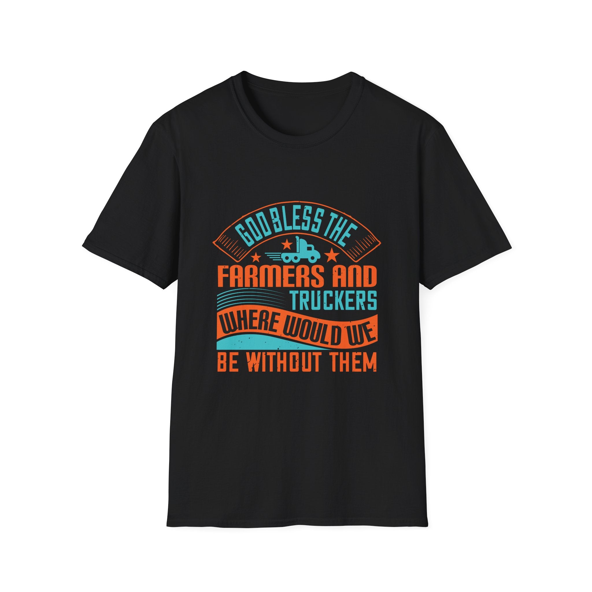 Inspirational Farmers and Truckers T-Shirt, Unisex Softstyle Tee
