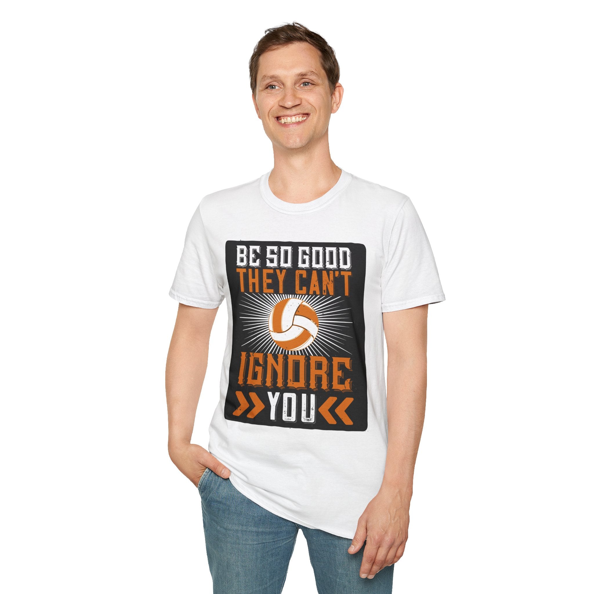 Be So Good They Can't Ignore You T-Shirt, Sports Tee