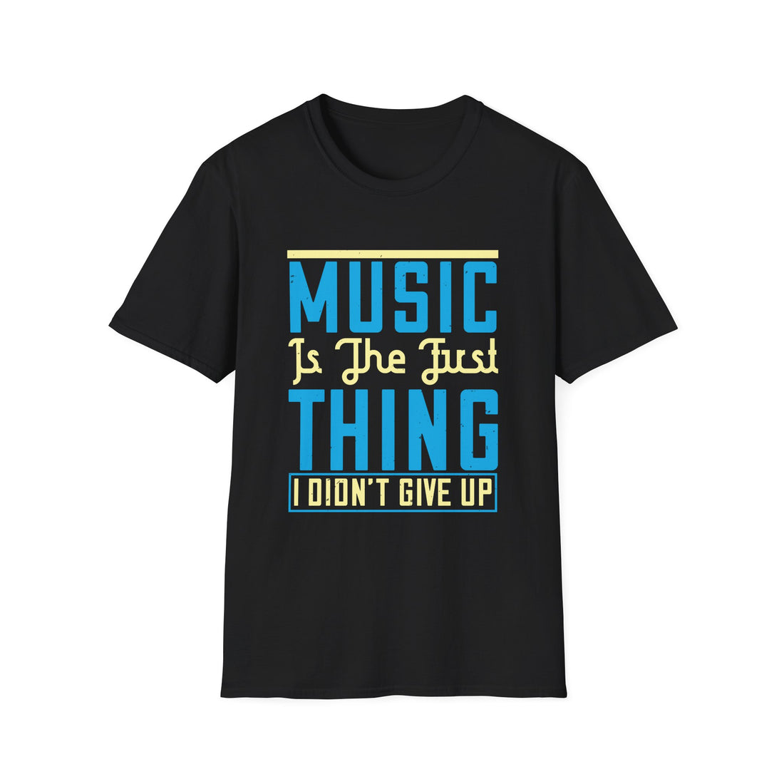 Music Motivational Unisex T-Shirt, Music Lover Gift, Inspirational Tee