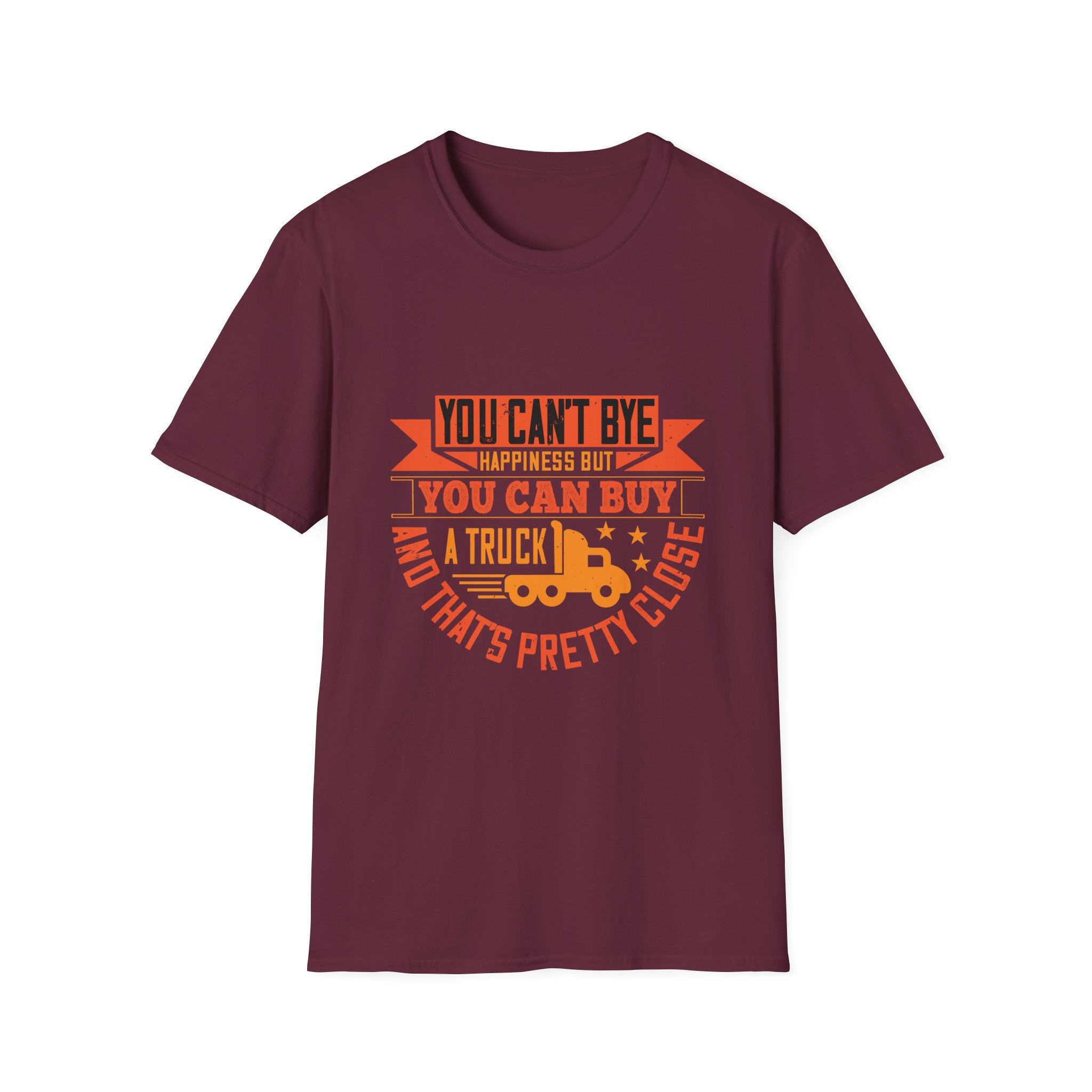 You Can't Buy Happiness T-Shirt, Funny Gift for Truck Lovers