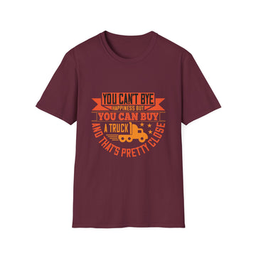 You Can't Buy Happiness T-Shirt, Funny Gift for Truck Lovers