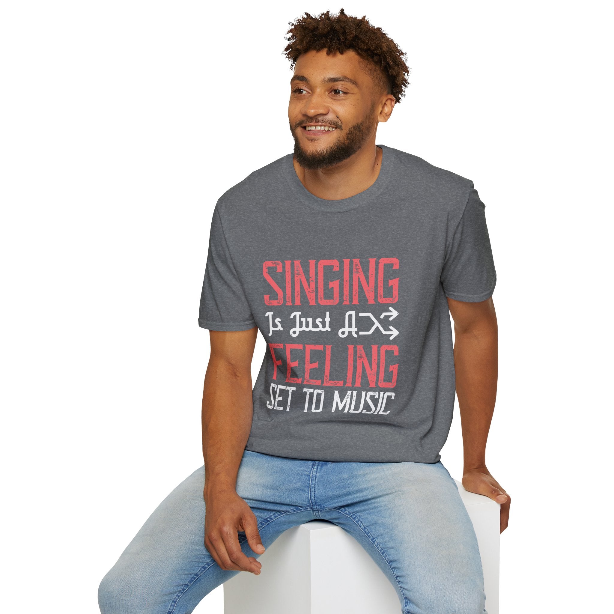 Singing Quote T-Shirt, Unisex Music Lover Tee, Gift for Singers