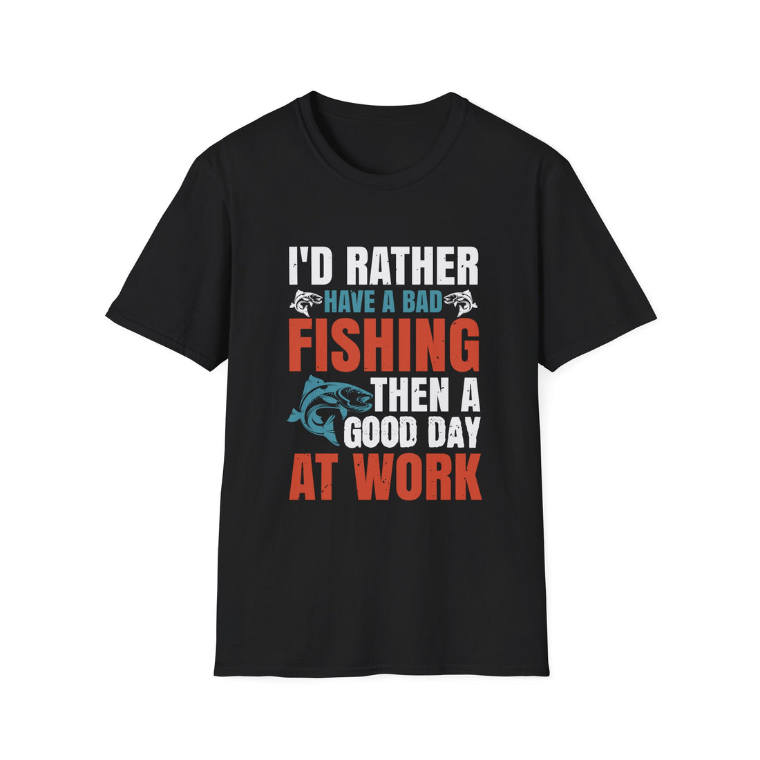Fishing Humor T-Shirt, Fishing Gift, Unisex Tee