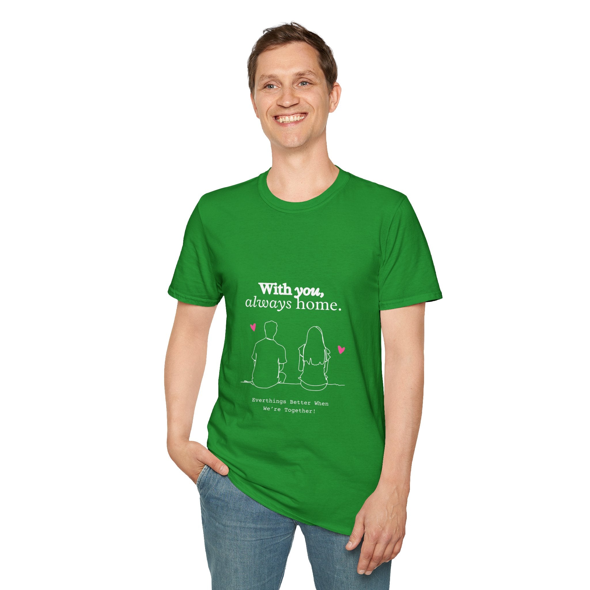 Romantic Couple T-Shirt, With You Always Home, Cute Gift for Couples