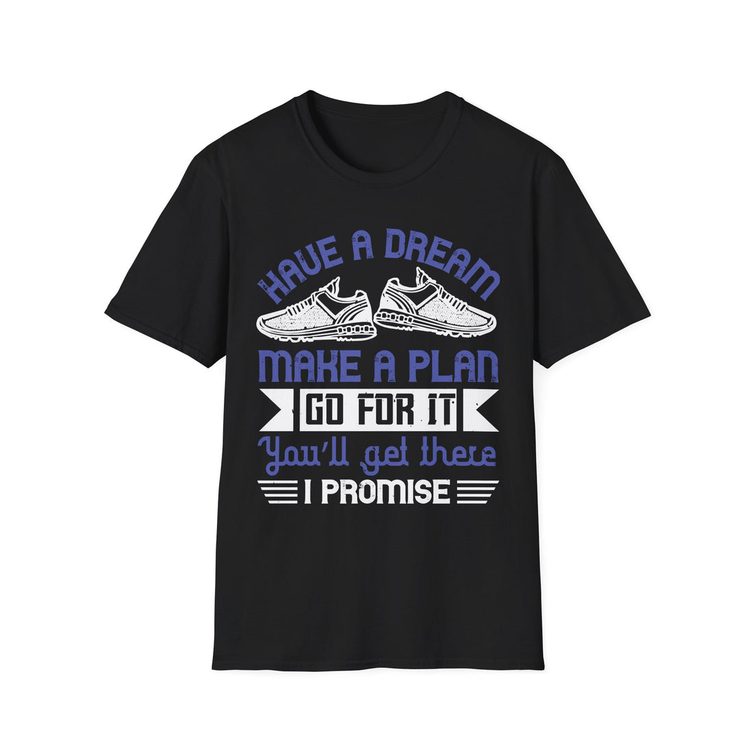Inspirational Graphic T-Shirt with Motivational Quote, Dream Big