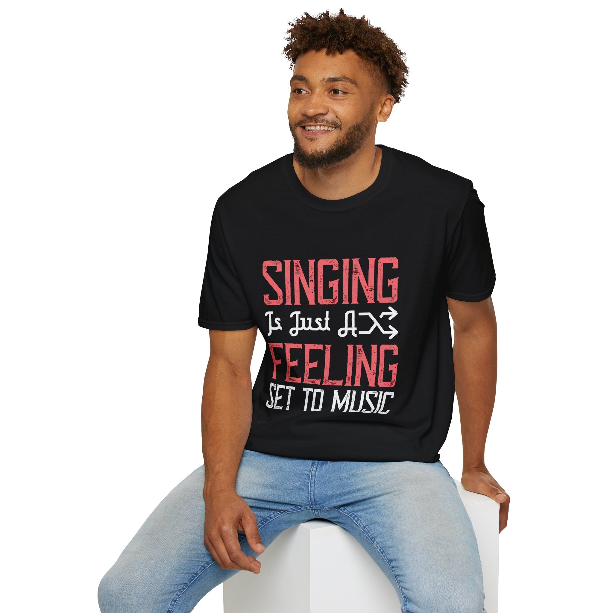 Singing Quote T-Shirt, Unisex Music Lover Tee, Gift for Singers