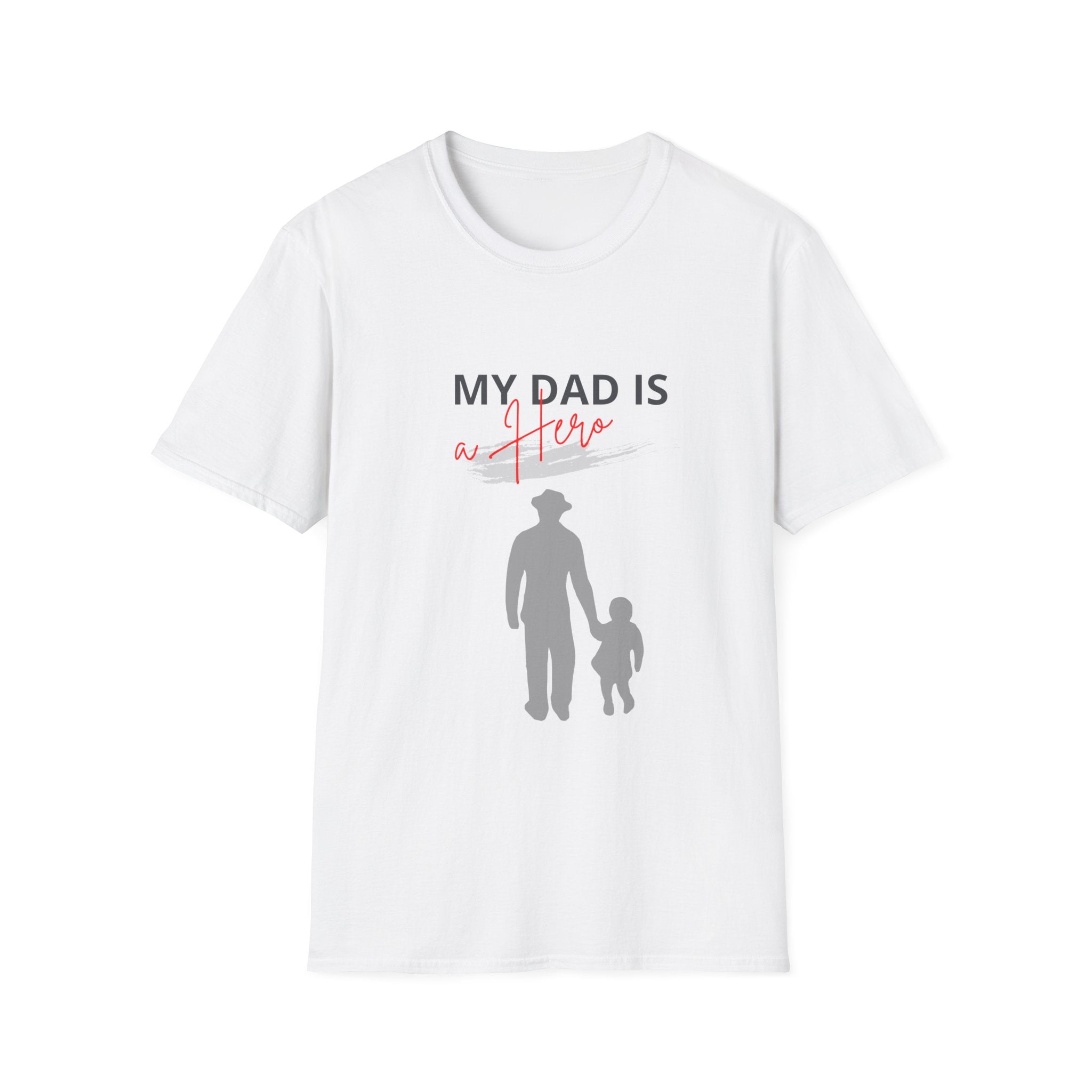My Dad Is a Hero Unisex T-Shirt, Father's Day Gift, Casual Wear