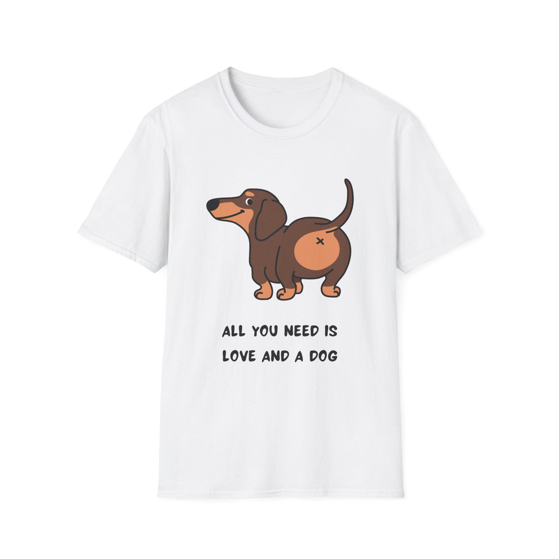 All You Need Is Love and a Dog T-Shirt - Cute Pet Lover Tee