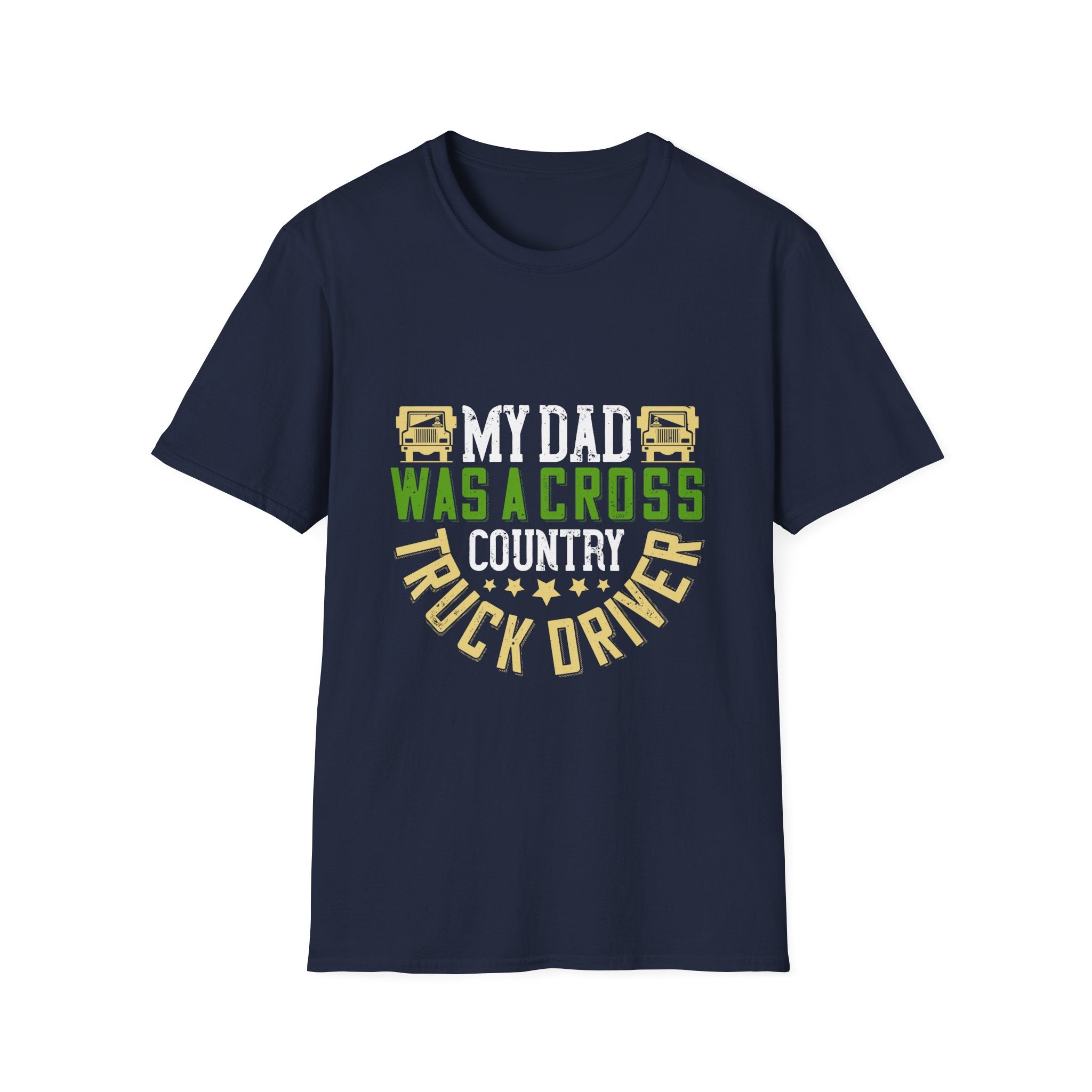 Proud Truck Driver T-Shirt, Father's Day Gift, Dad Appreciation, Cross Country Driving, Unisex Softstyle Tee