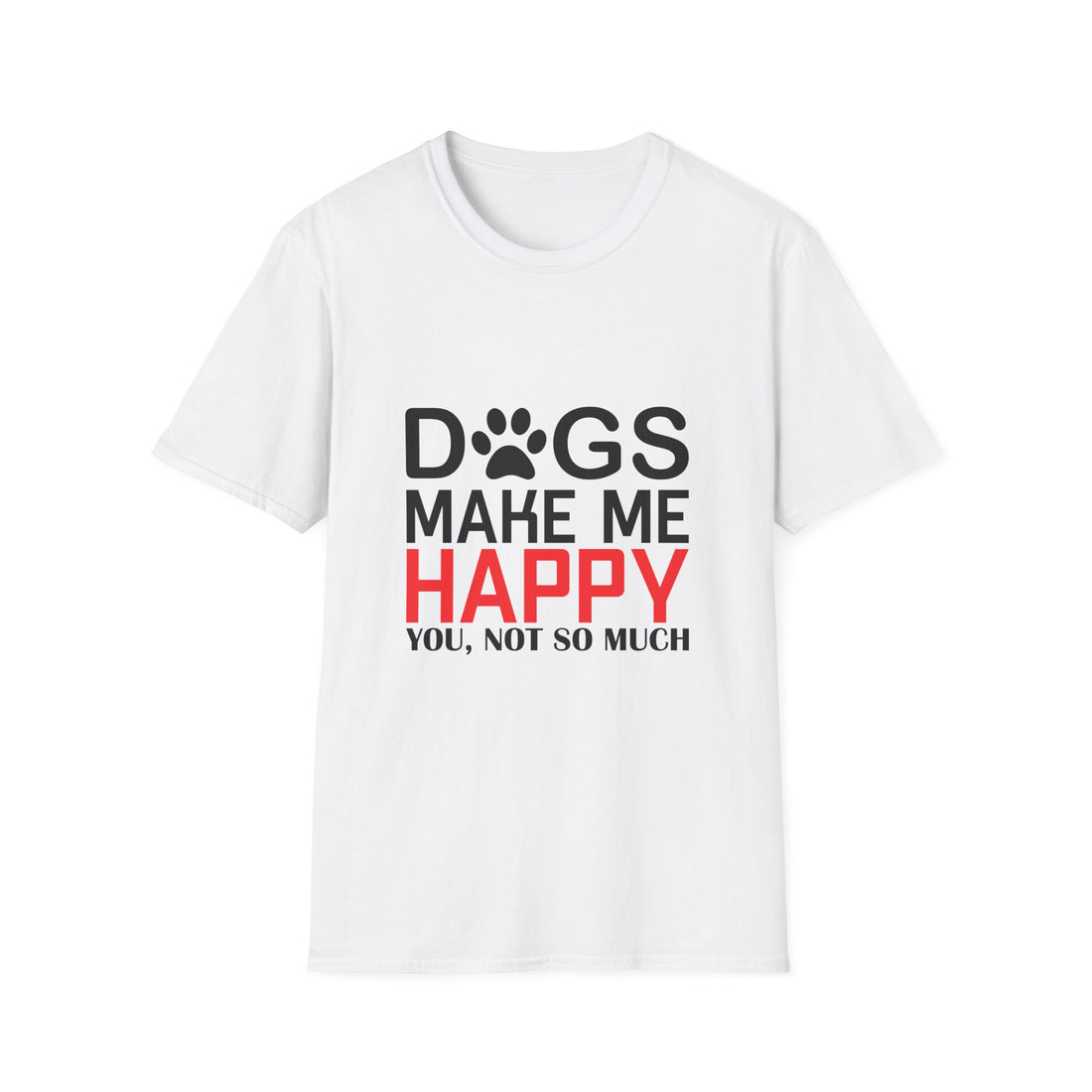 Dog Lovers Unisex T-Shirt, Funny Dog Shirt, Pet Owner Gift, Animal Lover Tee, Casual Dog Mama Style, Birthday Gift