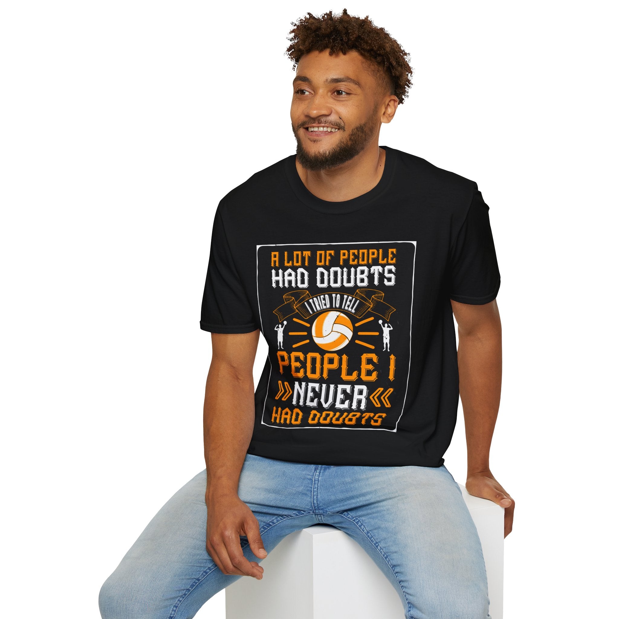 Volleyball Doubt Motivational T-Shirt, Unisex Softstyle Shirt, Sportswear