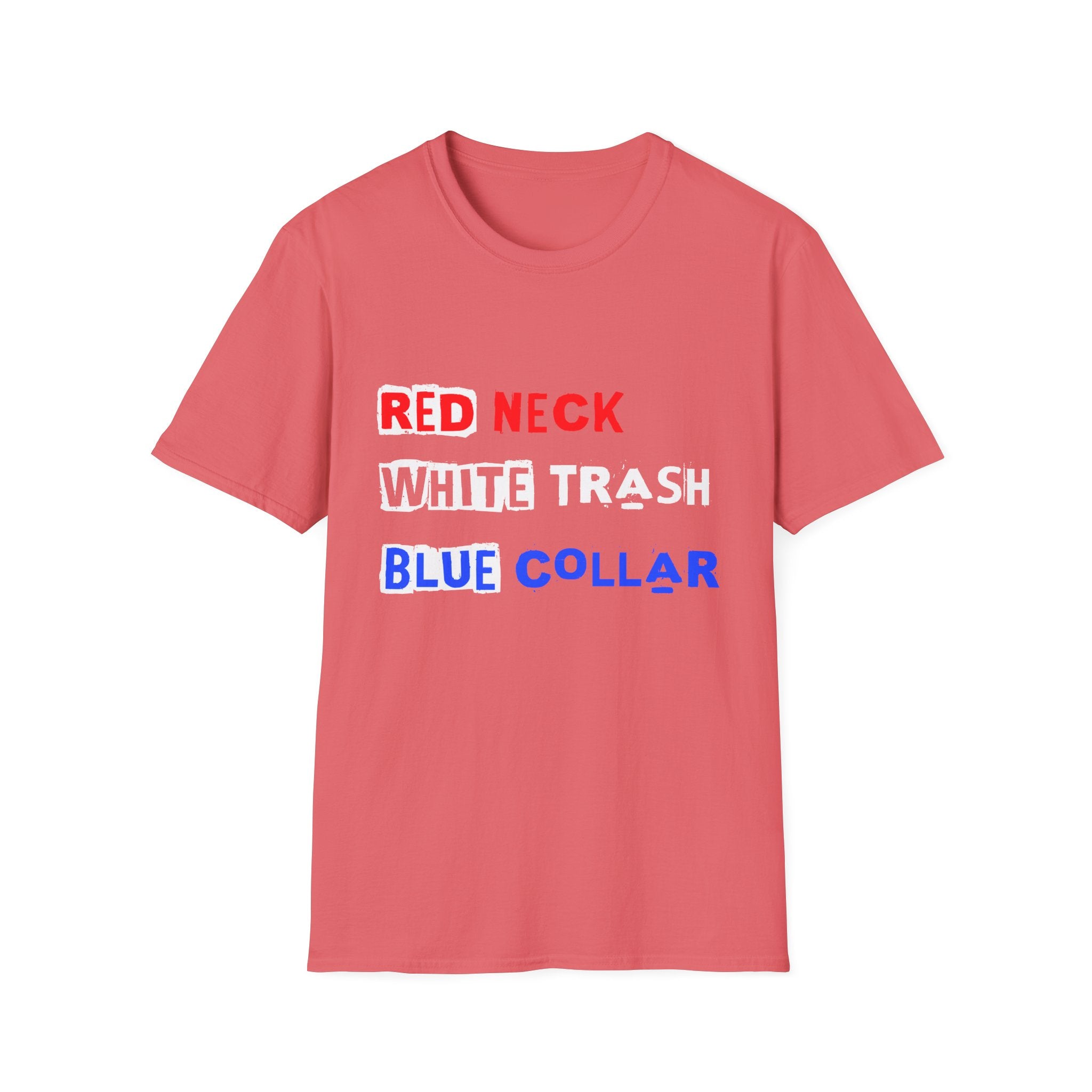 Red Neck, White Trash, Blue Collar Unisex Softstyle T-Shirt – Funny Humor Tee, Gift for Friends, Casual Wear, Summer Outfit, Patriotic [...]