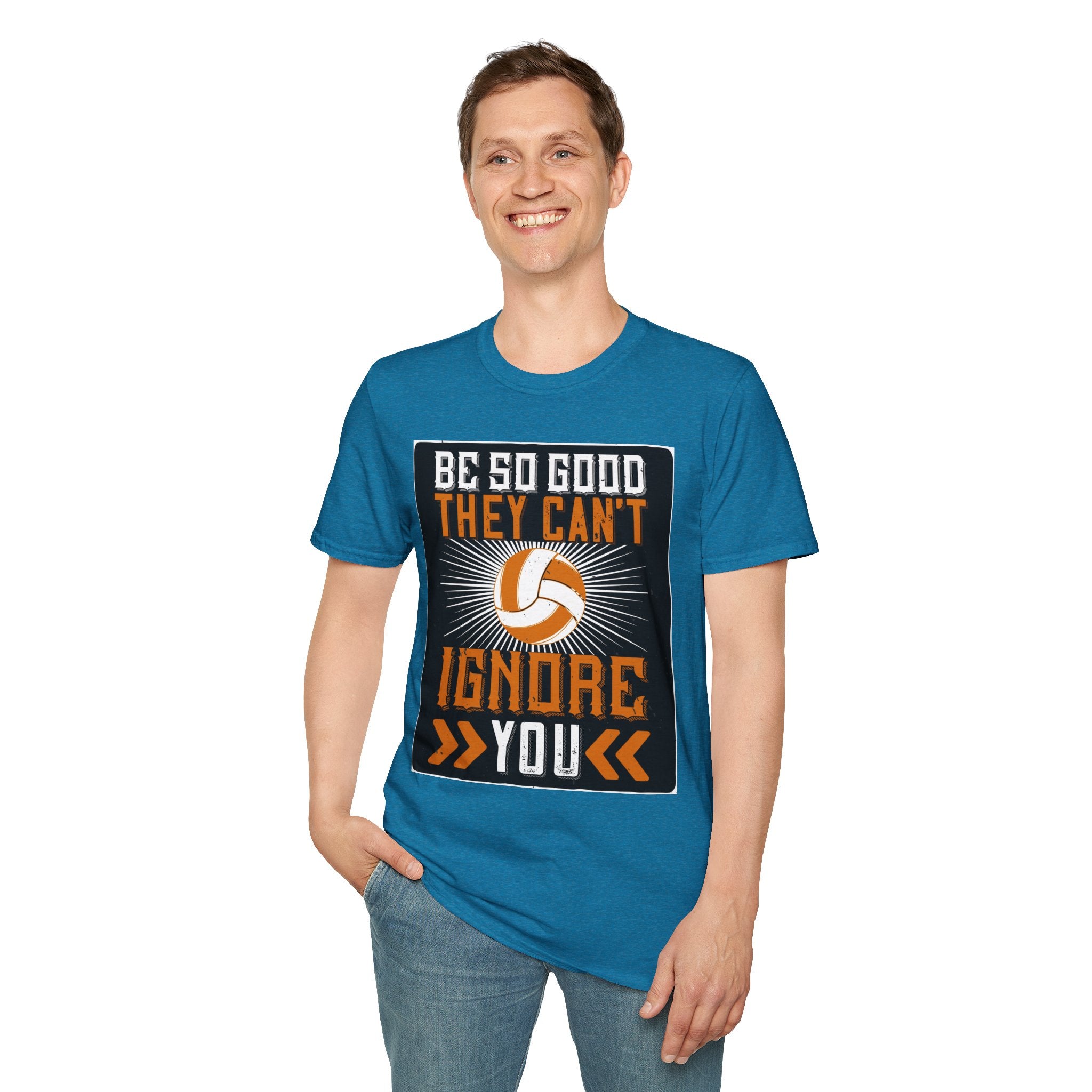 Be So Good They Can't Ignore You T-Shirt, Sports Tee