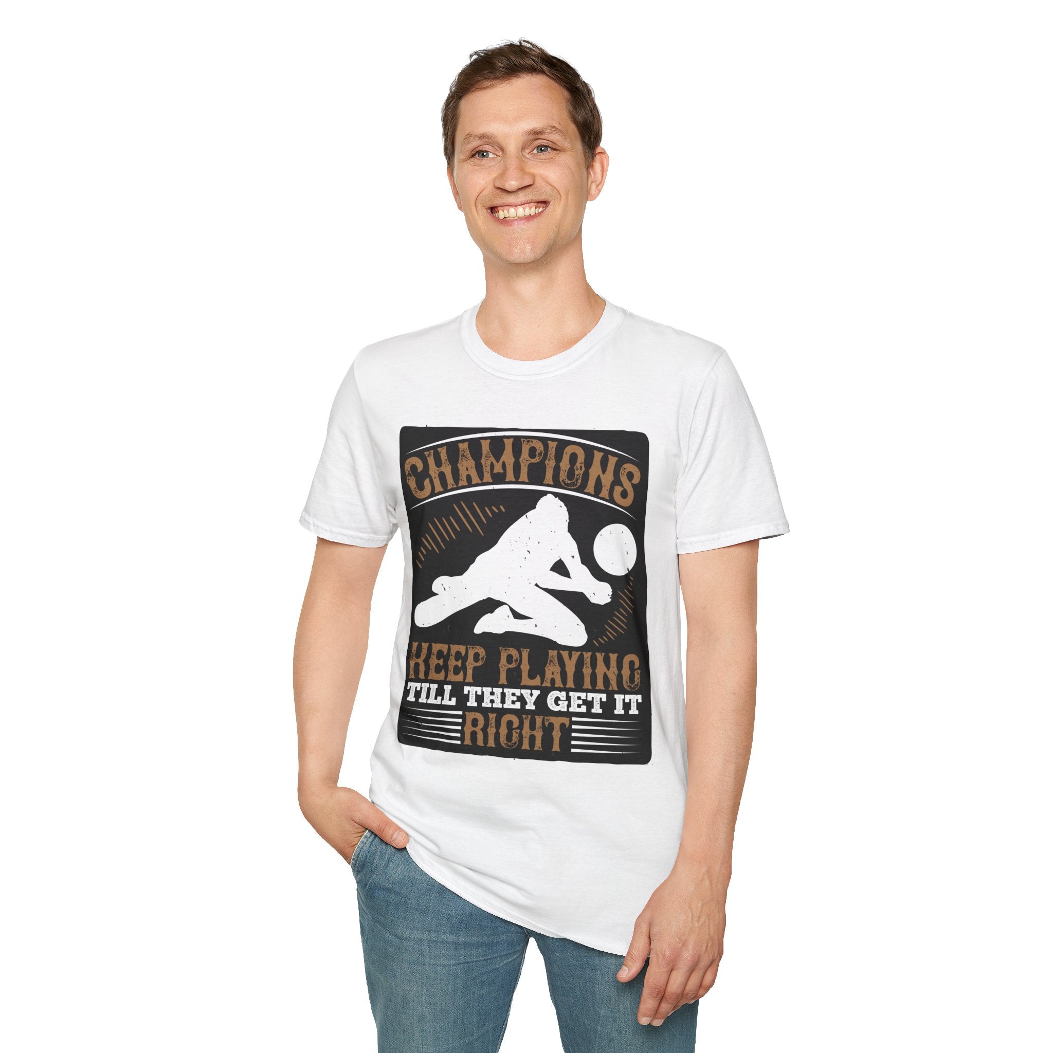 Champions Unisex Softstyle T-Shirt | Keep Playing Till They Get It Right, Sporty Tee