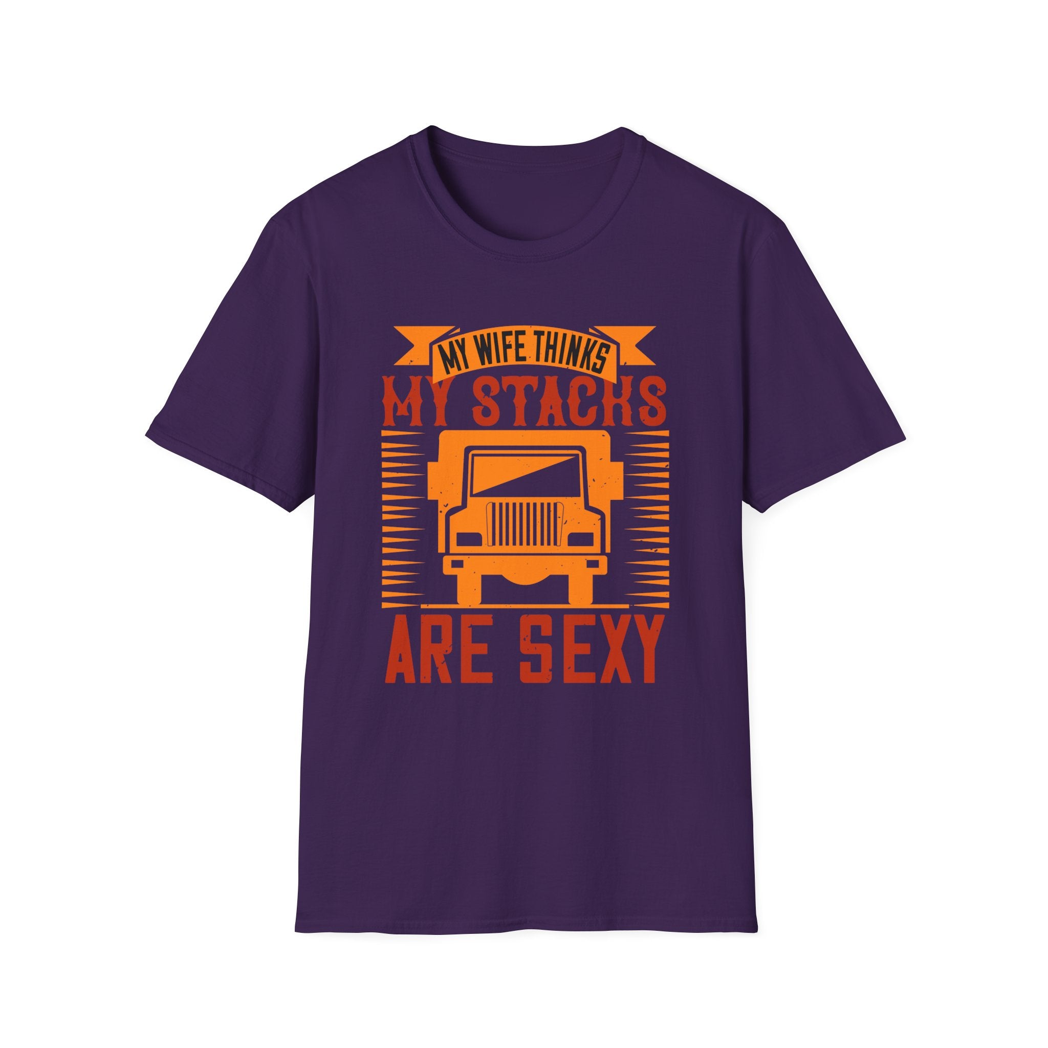 Funny Truck Driver T-Shirt, My Wife Thinks My Stacks Are Sexy Tee