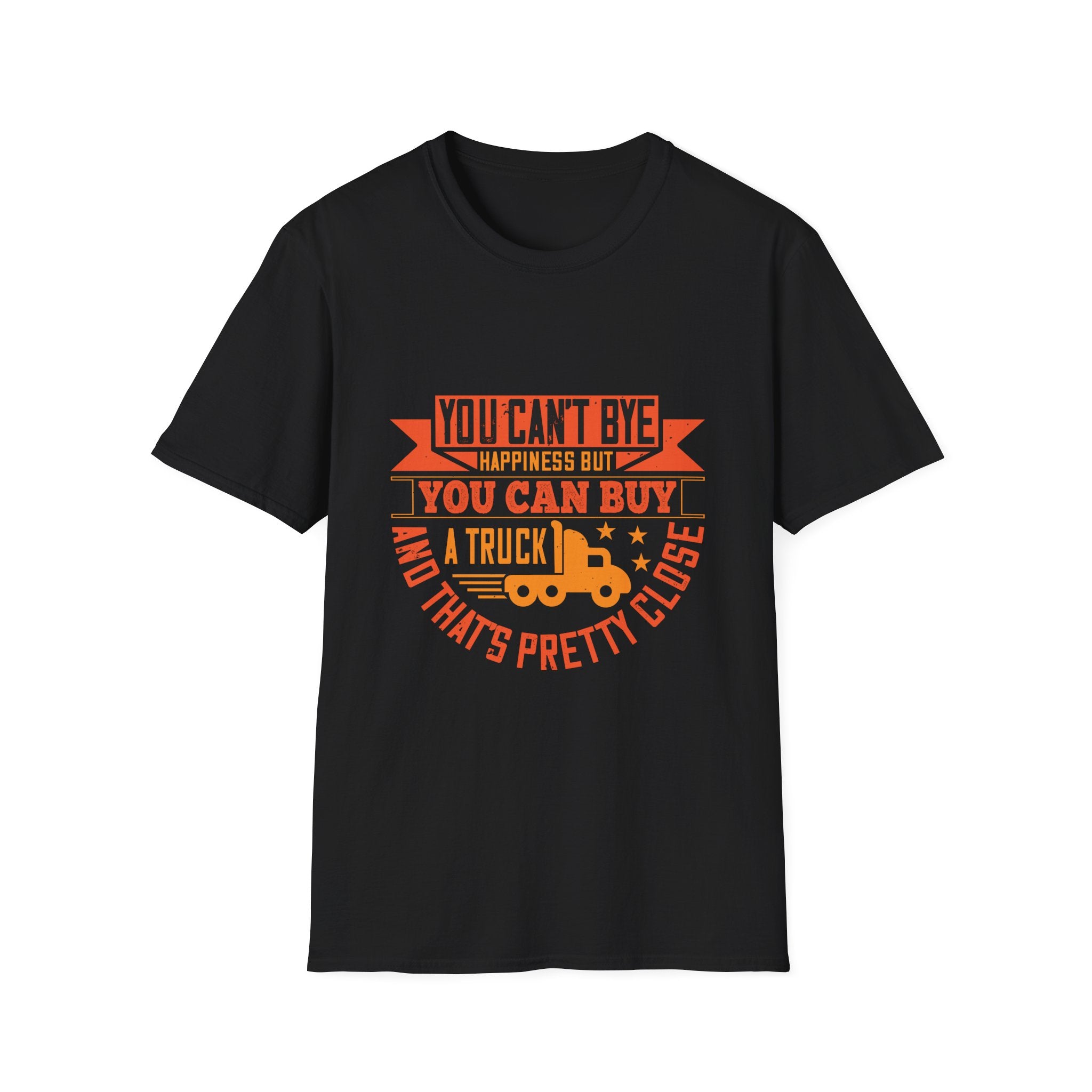 You Can't Buy Happiness T-Shirt, Funny Gift for Truck Lovers