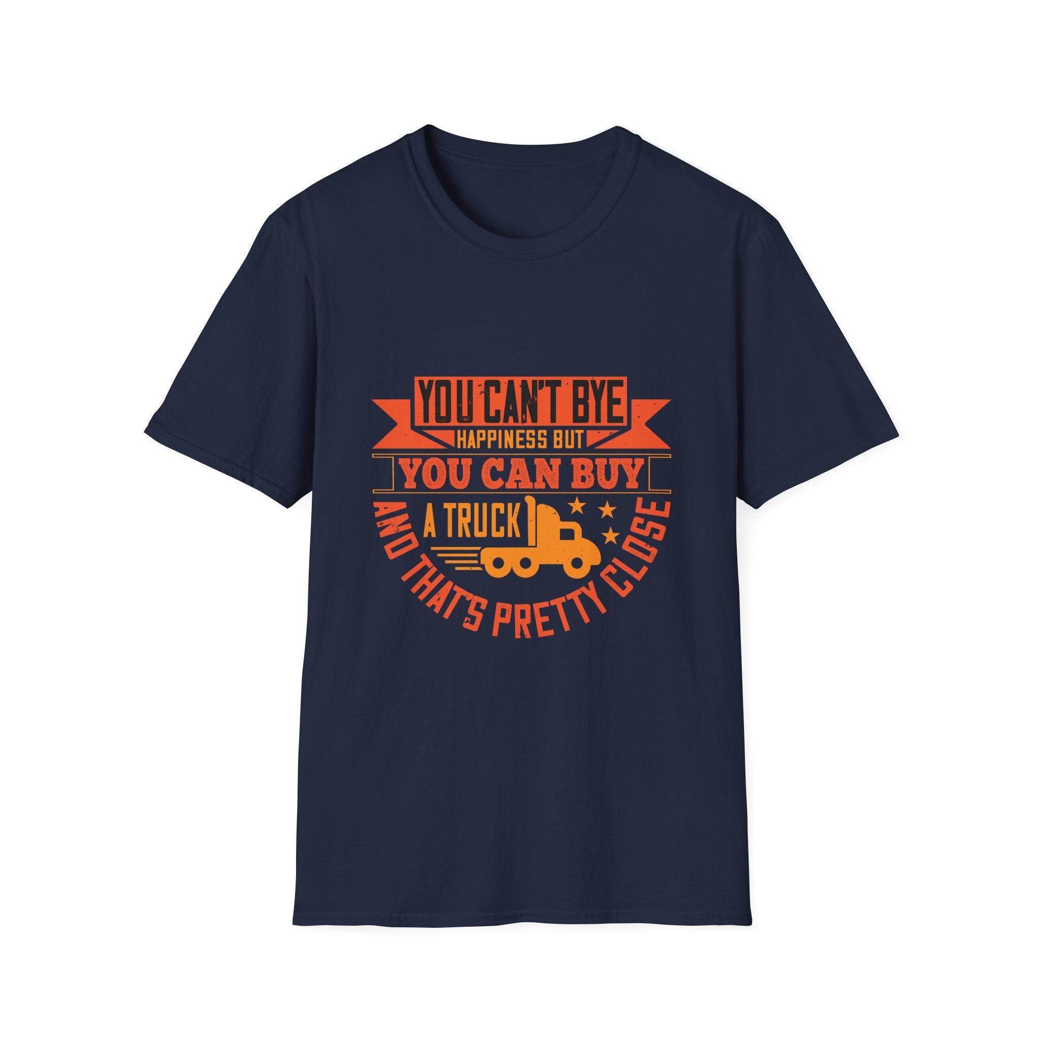 You Can't Buy Happiness T-Shirt, Funny Gift for Truck Lovers