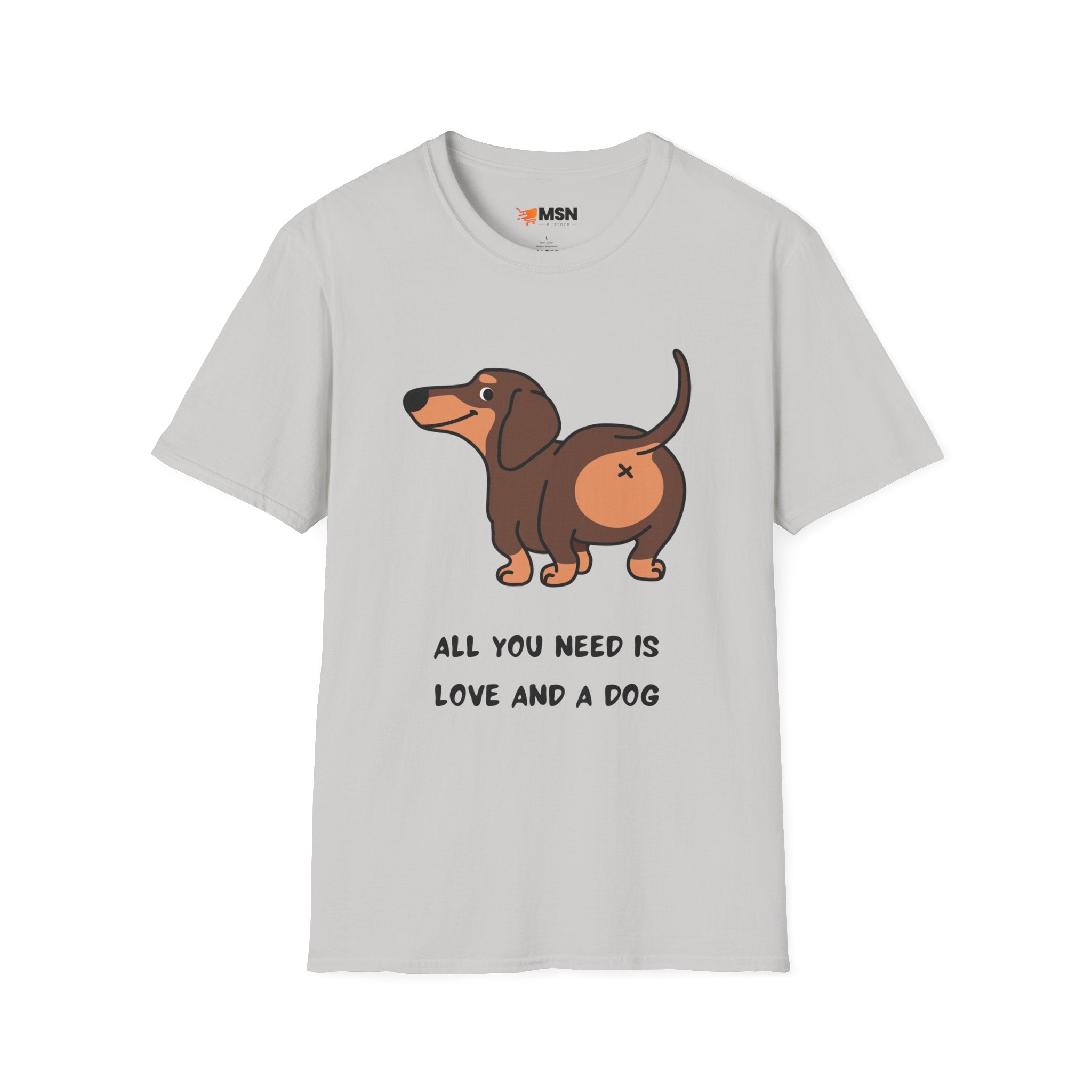 All You Need Is Love and a Dog T-Shirt - Cute Pet Lover Tee