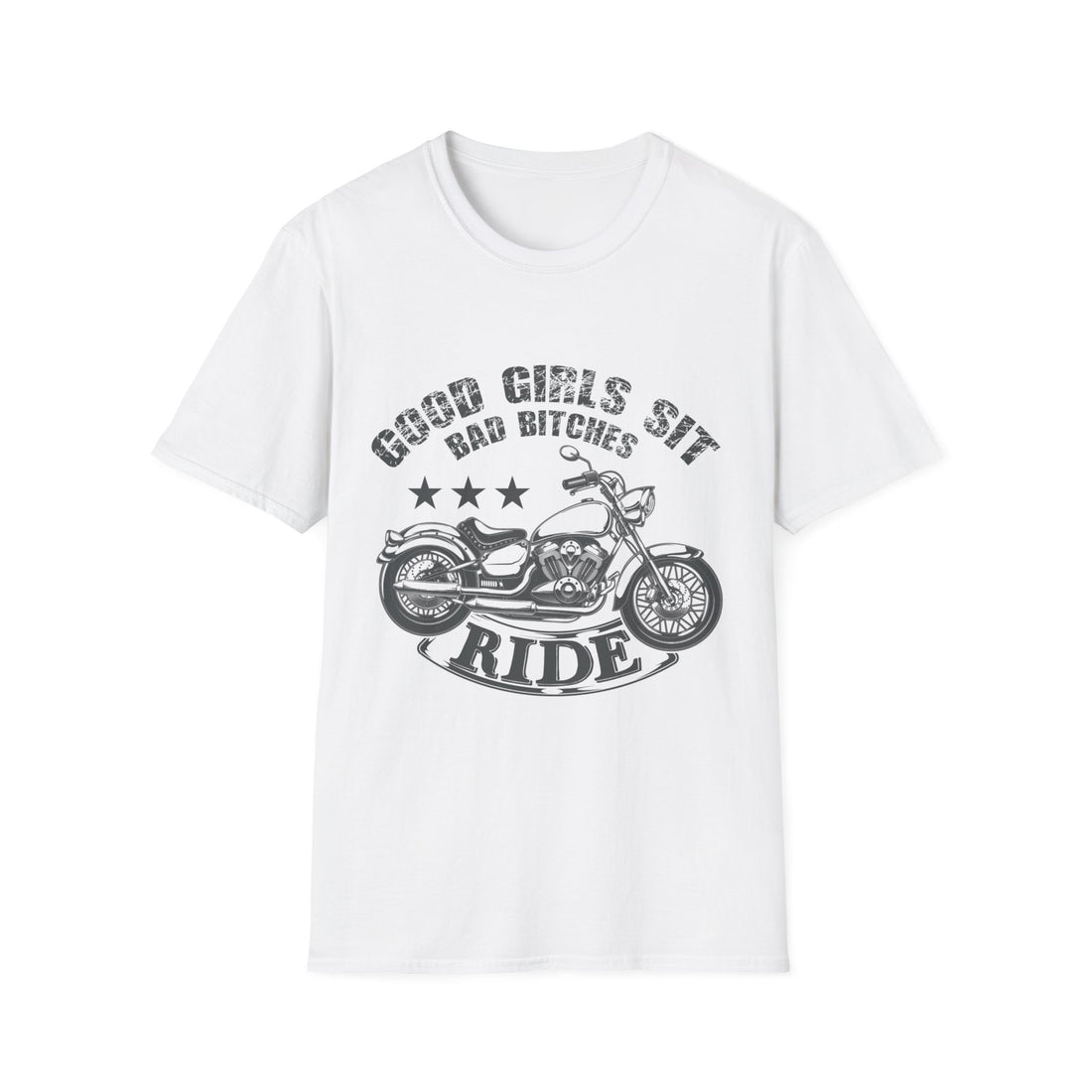 Good Girls Sit Bad Bitches Ride Unisex T-Shirt, Biker Tee, Gift for Motorcycle Lovers, Casual Wear, Birthday Gift