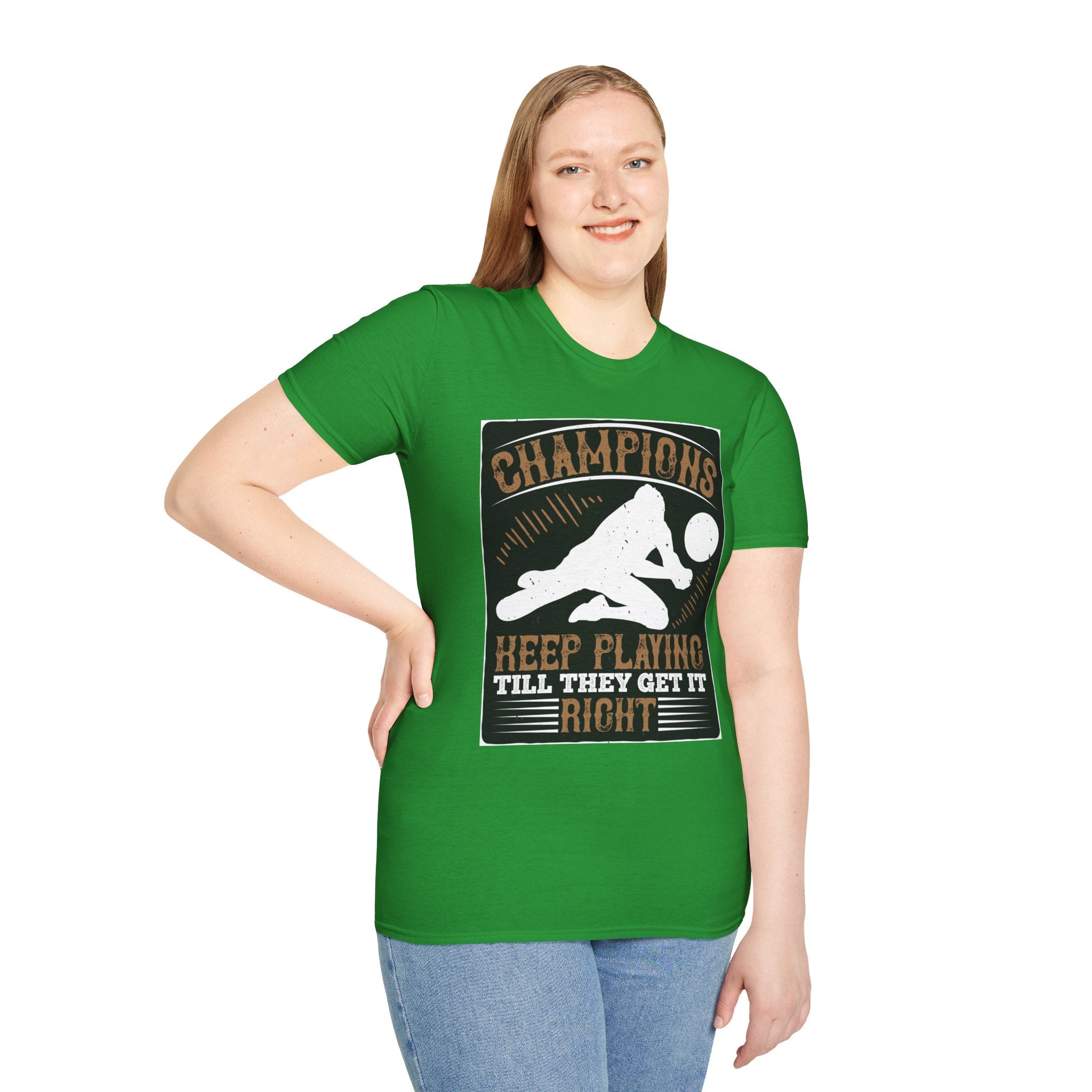 Champions Unisex Softstyle T-Shirt | Keep Playing Till They Get It Right, Sporty Tee