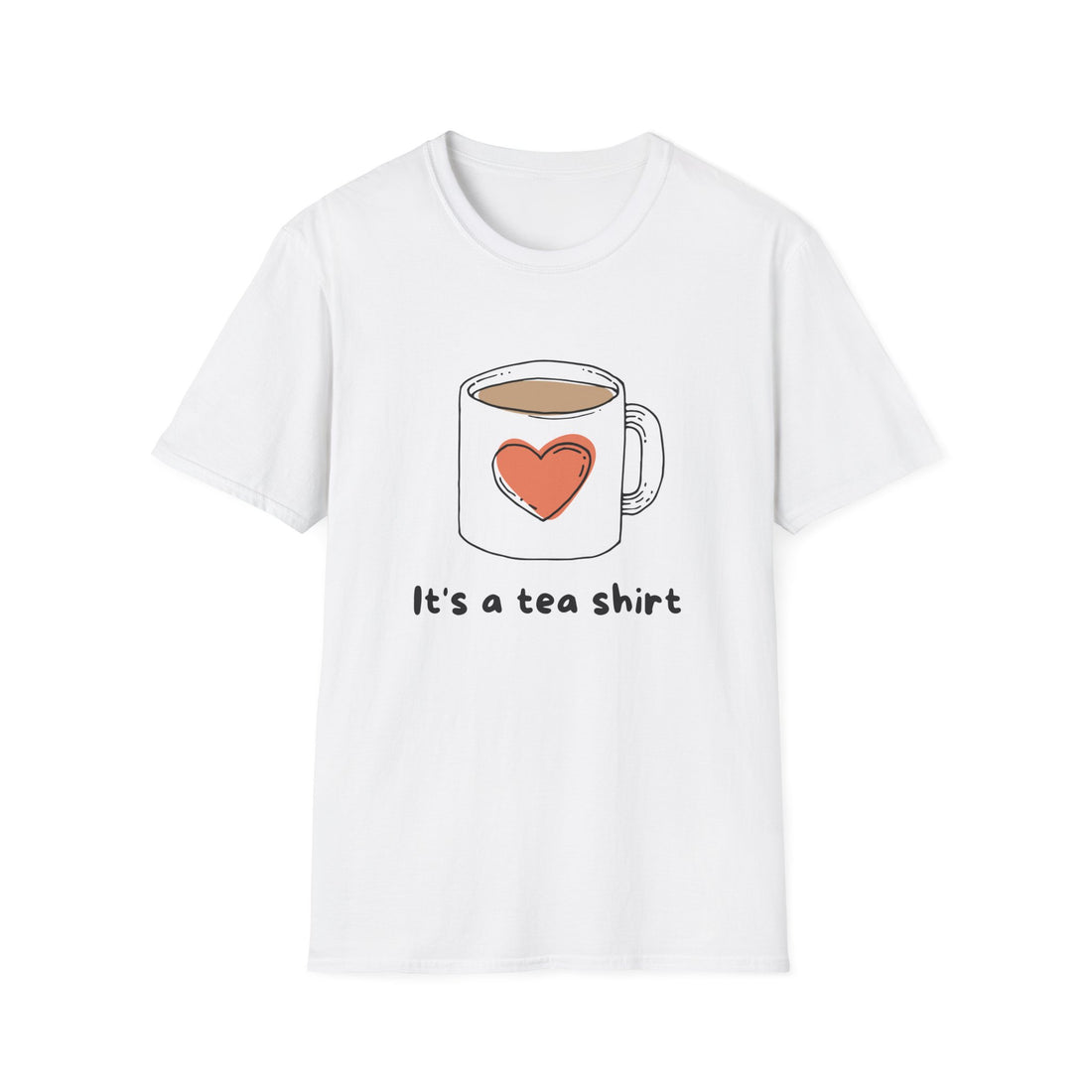 Cute Tea Shirt Unisex Tee, Funny Gift for Tea Lovers