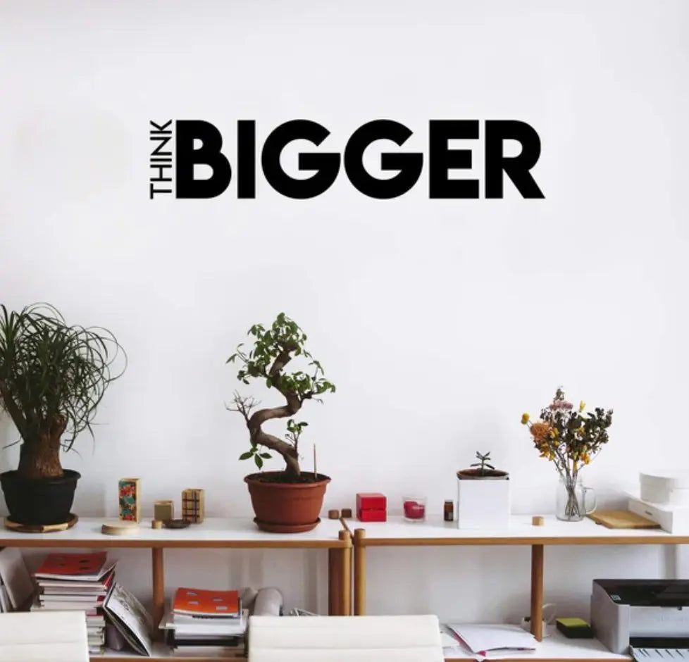 Think Bigger Wall Art Decore Advibe Studio